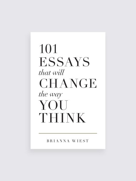 101 Essays that will change the way you think
